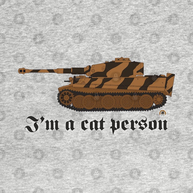 I'm a cat person Panzer 6 Tiger tank color version by FAawRay